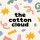 The Cotton Cloud